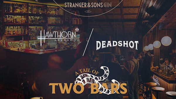 A Tail of Two Bars - Deadshot / Hawthorn Lounge